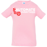 T-Shirts Pink / 6 Months Automate Everything Infant Premium T-Shirt