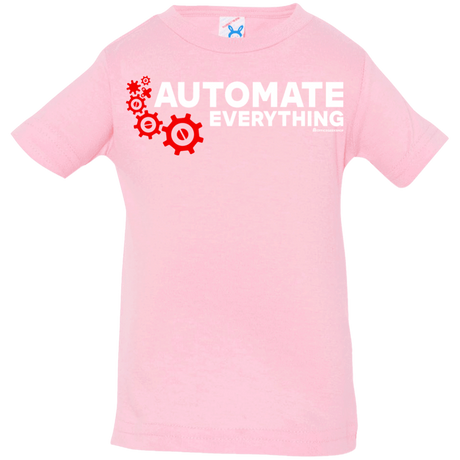 T-Shirts Pink / 6 Months Automate Everything Infant Premium T-Shirt