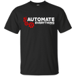T-Shirts Black / Small Automate Everything T-Shirt