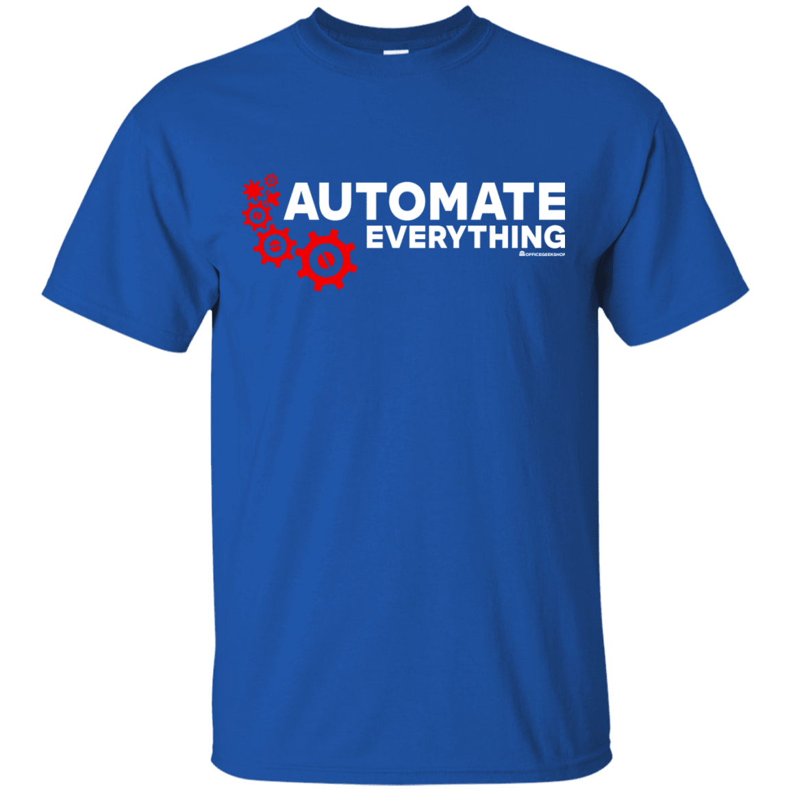 T-Shirts Royal / Small Automate Everything T-Shirt