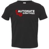 T-Shirts Black / 2T Automate Everything Toddler Premium T-Shirt