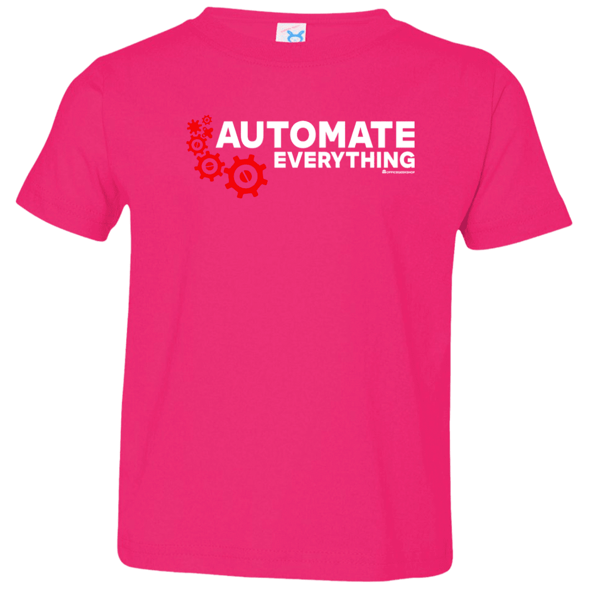 T-Shirts Hot Pink / 2T Automate Everything Toddler Premium T-Shirt