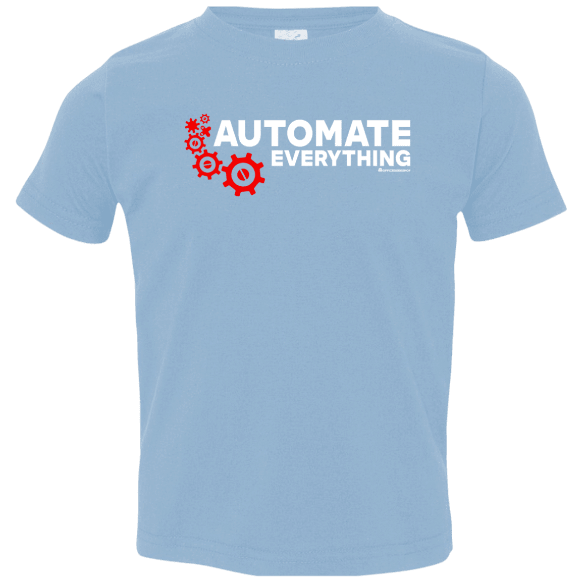 T-Shirts Light Blue / 2T Automate Everything Toddler Premium T-Shirt