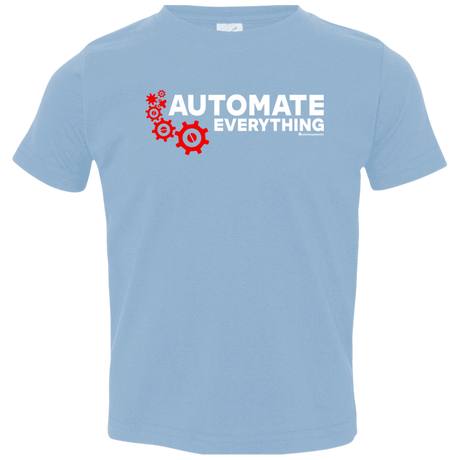 T-Shirts Light Blue / 2T Automate Everything Toddler Premium T-Shirt