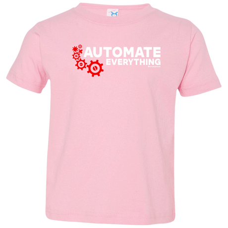 T-Shirts Pink / 2T Automate Everything Toddler Premium T-Shirt