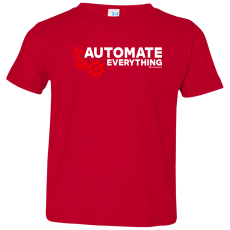 T-Shirts Red / 2T Automate Everything Toddler Premium T-Shirt