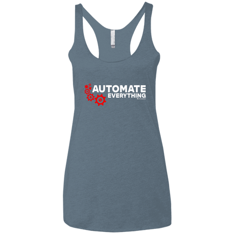 T-Shirts Indigo / X-Small Automate Everything Women's Triblend Racerback Tank