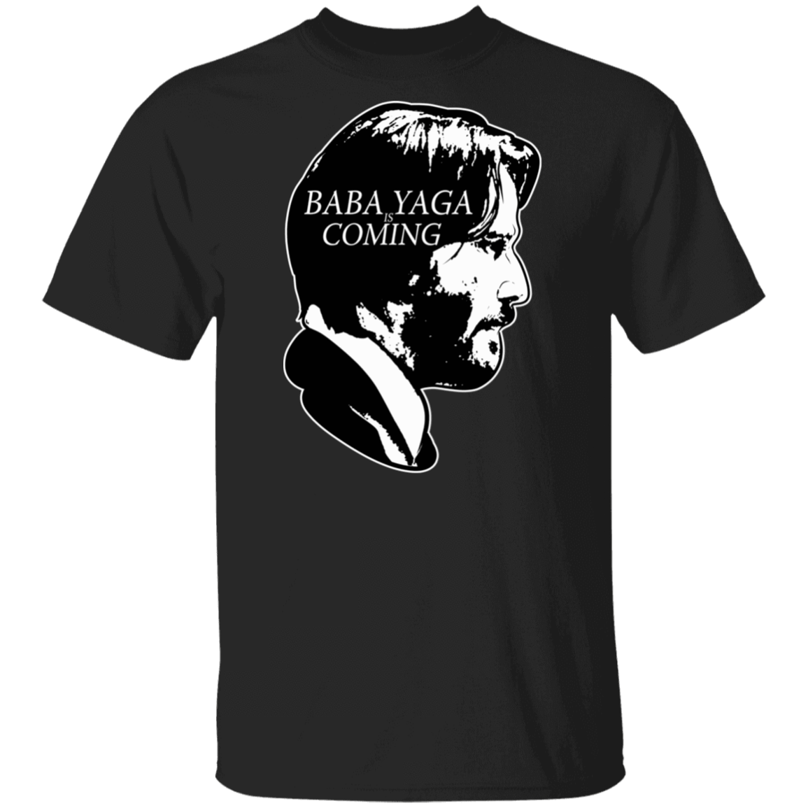 T-Shirts Black / S Baba Yaga Is Coming T-Shirt