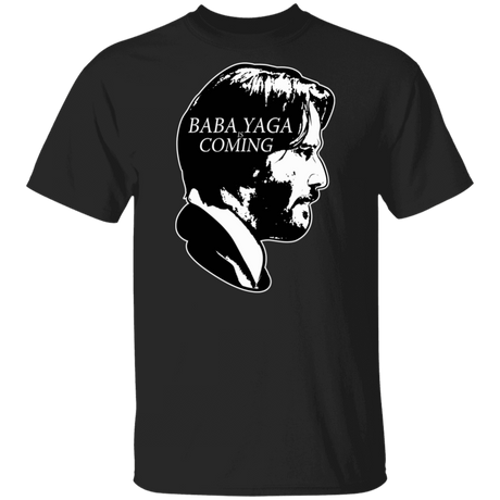 T-Shirts Black / S Baba Yaga Is Coming T-Shirt