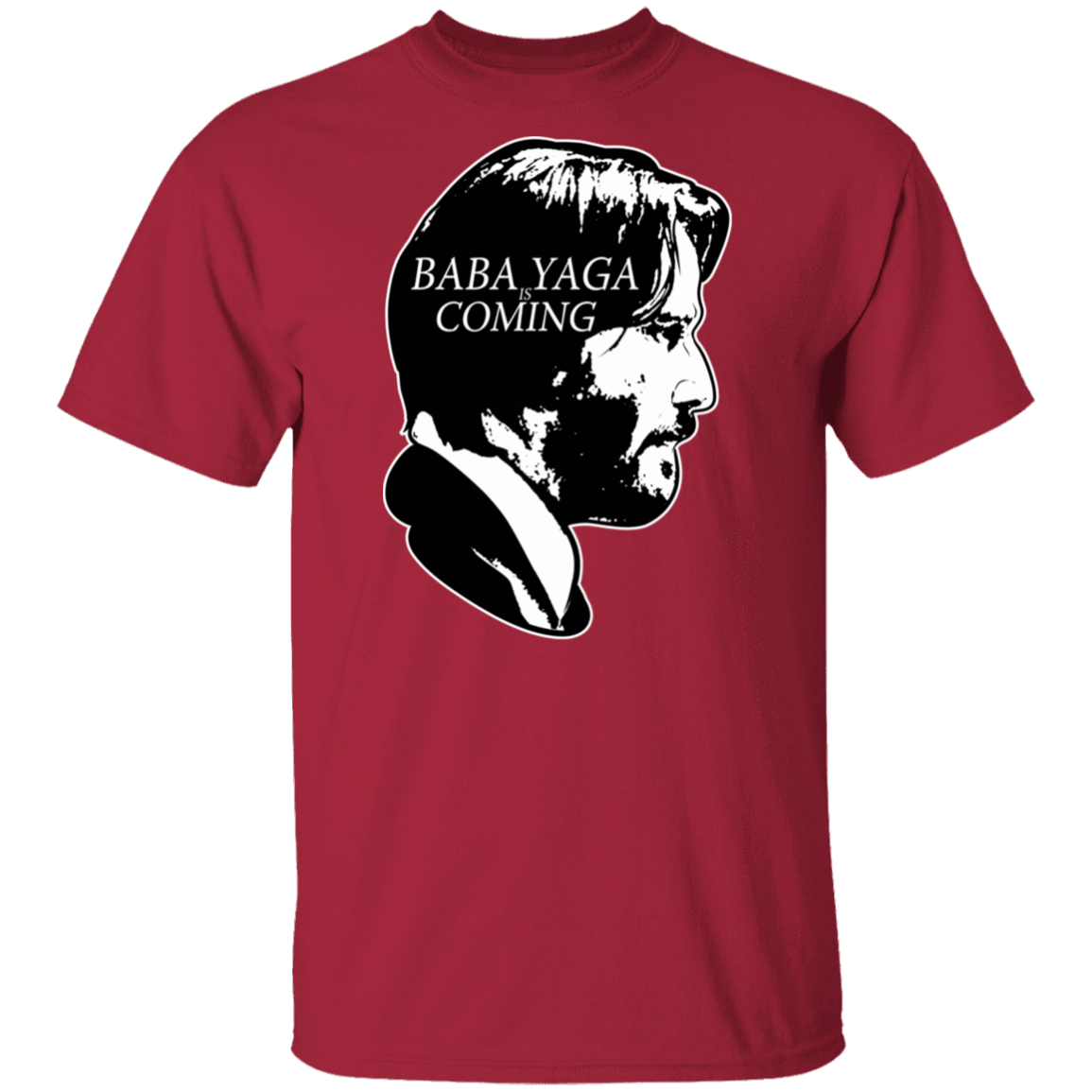 T-Shirts Cardinal / S Baba Yaga Is Coming T-Shirt