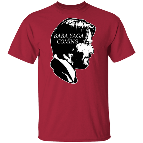 T-Shirts Cardinal / S Baba Yaga Is Coming T-Shirt