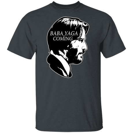 T-Shirts Dark Heather / S Baba Yaga Is Coming T-Shirt