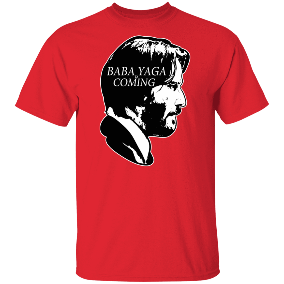 T-Shirts Red / S Baba Yaga Is Coming T-Shirt