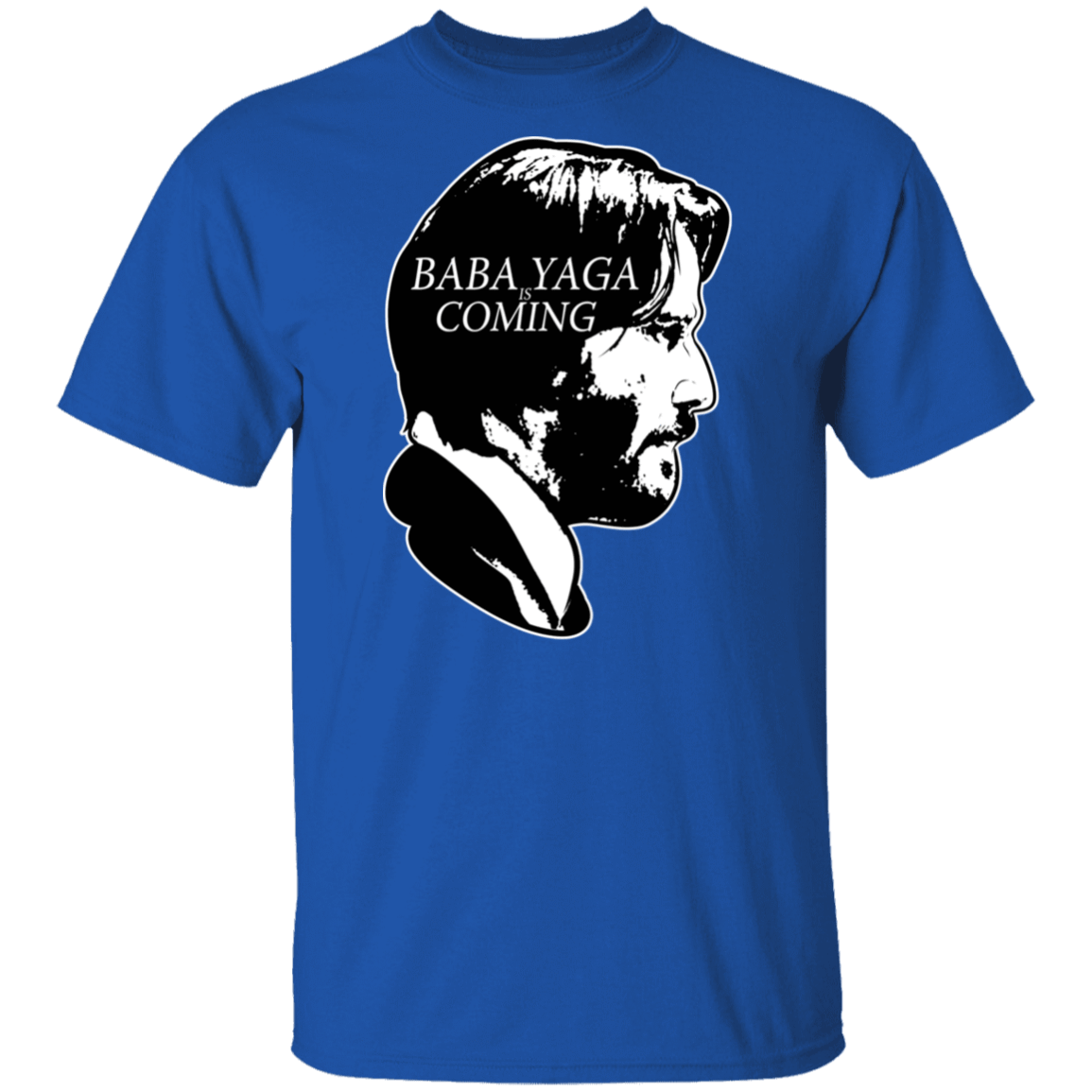 T-Shirts Royal / S Baba Yaga Is Coming T-Shirt