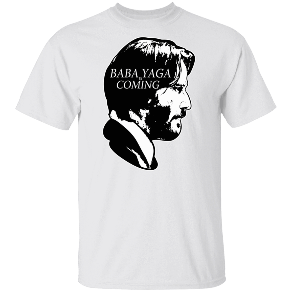 T-Shirts White / S Baba Yaga Is Coming T-Shirt