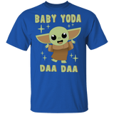 T-Shirts Royal / S Baby Yoda Daa Daa T-Shirt