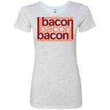 T-Shirts Heather White / Small Bacon-Bacon-Bacon Women's Triblend T-Shirt