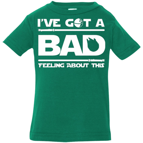 T-Shirts Kelly / 6 Months Bad Feeling Infant Premium T-Shirt