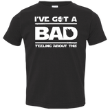 T-Shirts Black / 2T Bad Feeling Toddler Premium T-Shirt