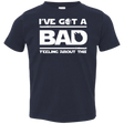 T-Shirts Navy / 2T Bad Feeling Toddler Premium T-Shirt