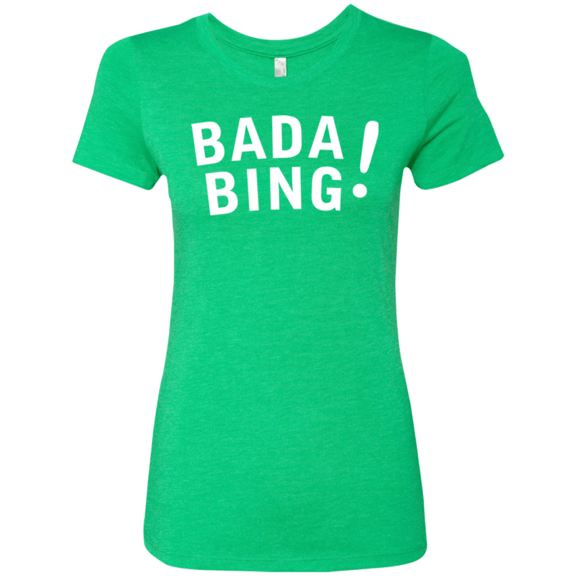 T-Shirts Envy / Small Bada bing Women's Triblend T-Shirt