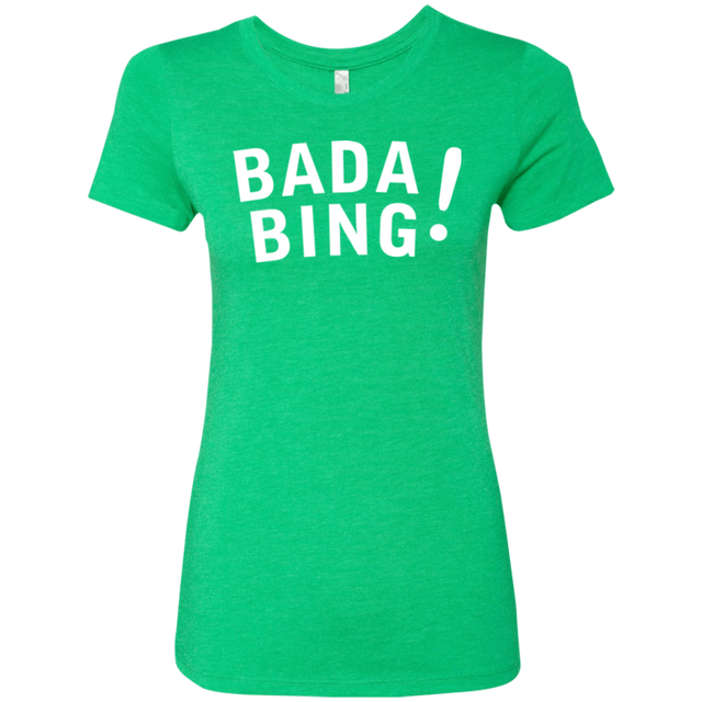 T-Shirts Envy / Small Bada bing Women's Triblend T-Shirt