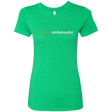 T-Shirts Envy / Small Bash Ambassador Women's Triblend T-Shirt