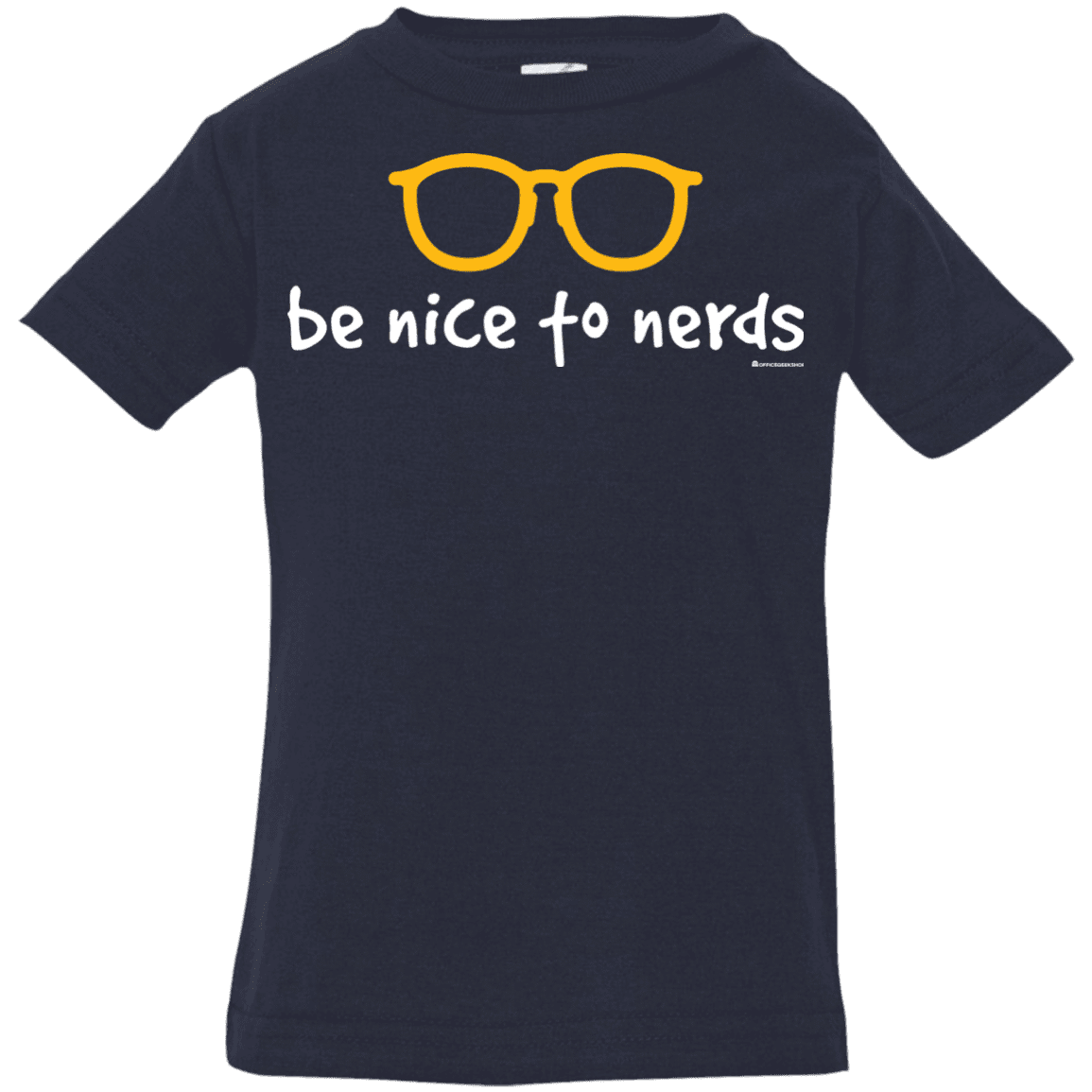 T-Shirts Navy / 6 Months Be Nice To Nerds Infant Premium T-Shirt