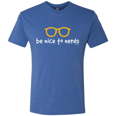 T-Shirts Vintage Royal / Small Be Nice To Nerds Men's Triblend T-Shirt