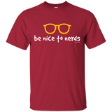 T-Shirts Cardinal / Small Be Nice To Nerds T-Shirt