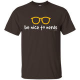 T-Shirts Dark Chocolate / Small Be Nice To Nerds T-Shirt