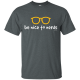 T-Shirts Dark Heather / Small Be Nice To Nerds T-Shirt