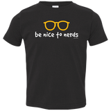 T-Shirts Black / 2T Be Nice To Nerds Toddler Premium T-Shirt