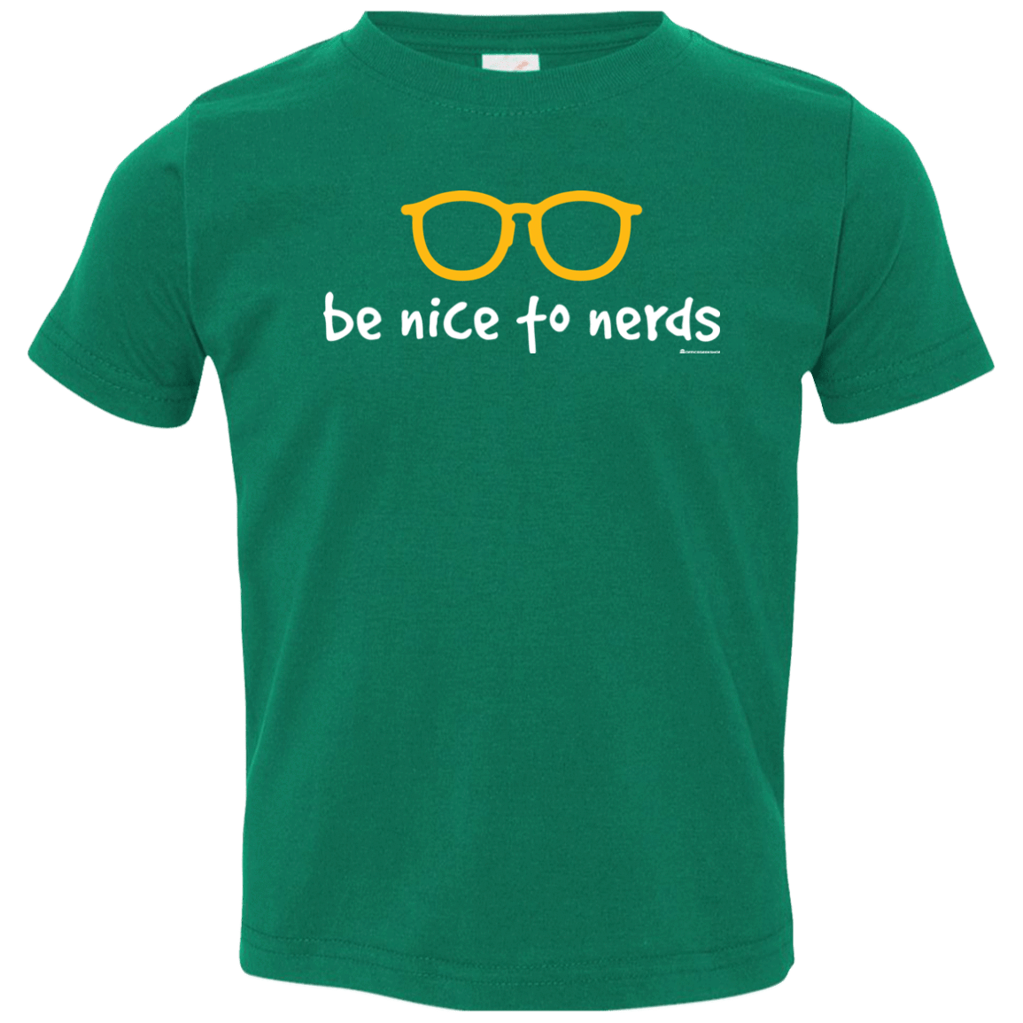 T-Shirts Kelly / 2T Be Nice To Nerds Toddler Premium T-Shirt