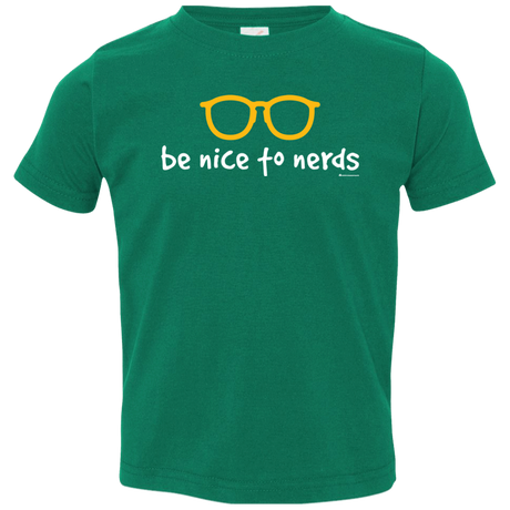 T-Shirts Kelly / 2T Be Nice To Nerds Toddler Premium T-Shirt