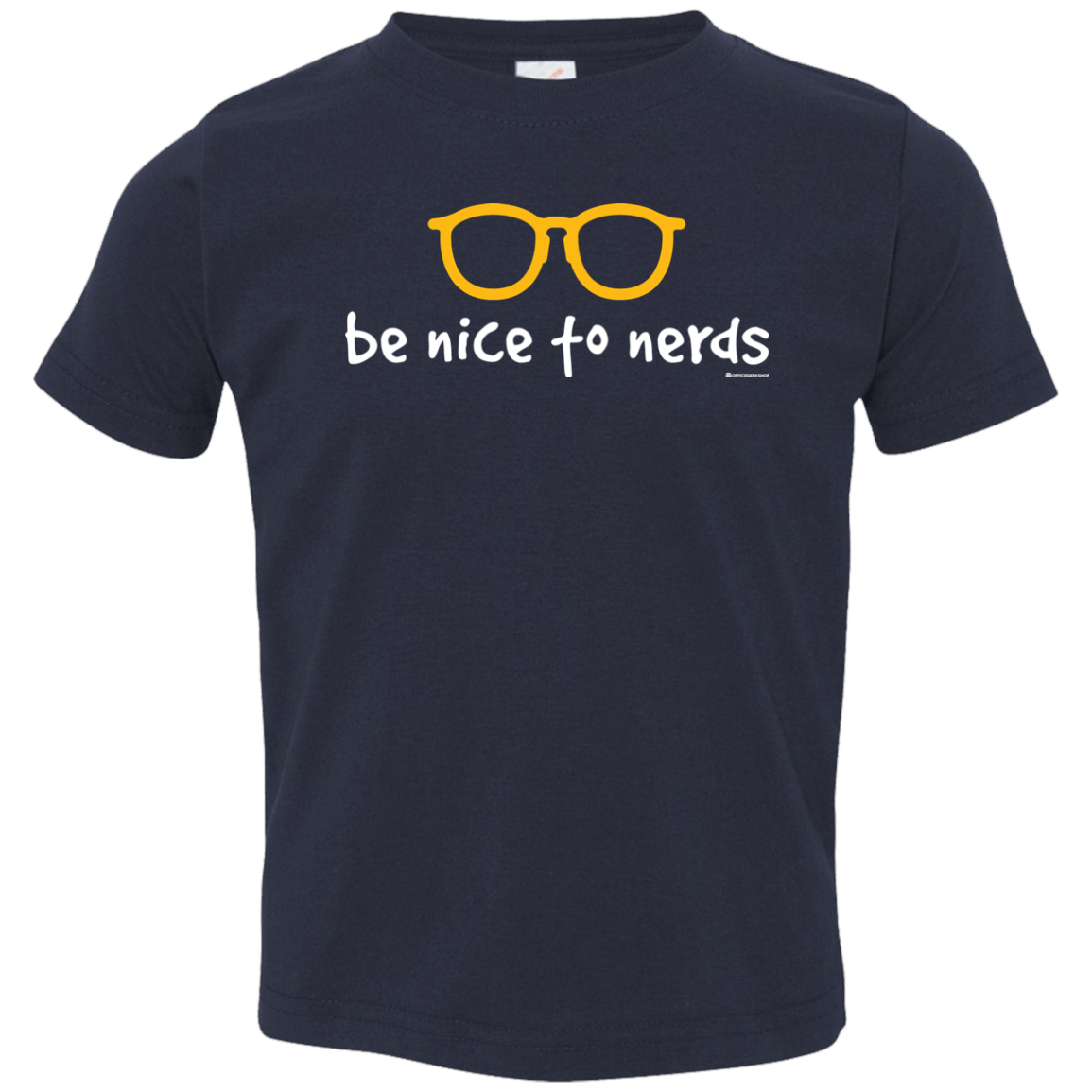 T-Shirts Navy / 2T Be Nice To Nerds Toddler Premium T-Shirt