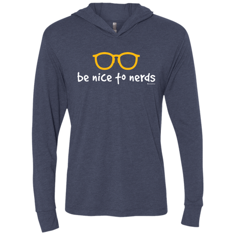 T-Shirts Vintage Navy / X-Small Be Nice To Nerds Triblend Long Sleeve Hoodie Tee