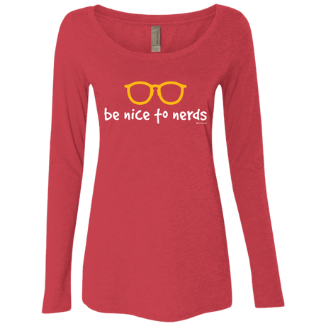 T-Shirts Vintage Red / Small Be Nice To Nerds Women's Triblend Long Sleeve Shirt