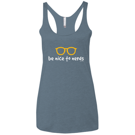T-Shirts Indigo / X-Small Be Nice To Nerds Women's Triblend Racerback Tank