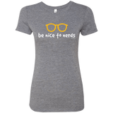 T-Shirts Premium Heather / Small Be Nice To Nerds Women's Triblend T-Shirt