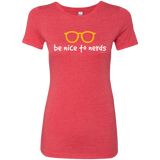T-Shirts Vintage Red / Small Be Nice To Nerds Women's Triblend T-Shirt