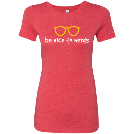 T-Shirts Vintage Red / Small Be Nice To Nerds Women's Triblend T-Shirt