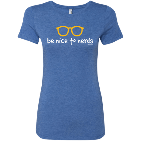 T-Shirts Vintage Royal / Small Be Nice To Nerds Women's Triblend T-Shirt