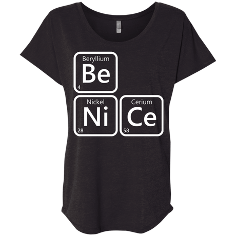 T-Shirts Vintage Black / X-Small Be Nice Triblend Dolman Sleeve