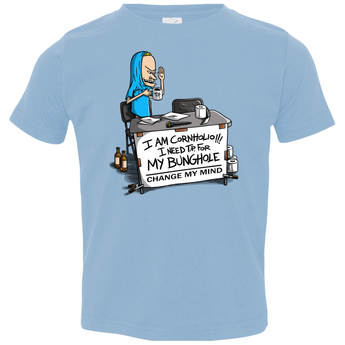 T-Shirts Light Blue / 2T Beavis Change My Mind Toddler Premium T-Shirt