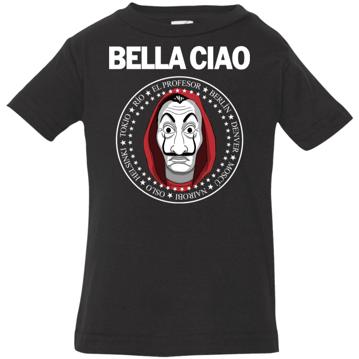 T-Shirts Black / 6 Months Bella Ciao Infant Premium T-Shirt