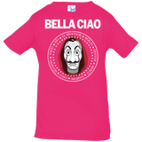 T-Shirts Hot Pink / 6 Months Bella Ciao Infant Premium T-Shirt