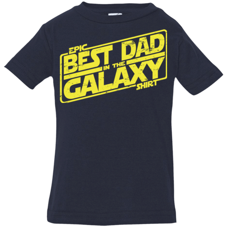 T-Shirts Navy / 6 Months Best Dad in the Galaxy Infant PremiumT-Shirt