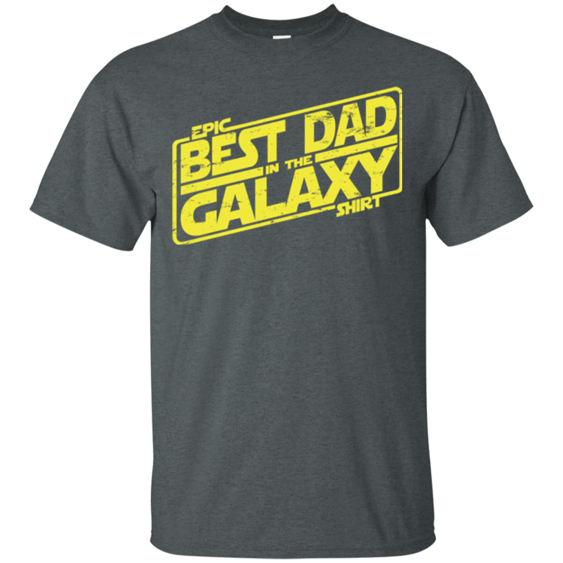 T-Shirts Dark Heather / Small Best Dad in the Galaxy T-Shirt