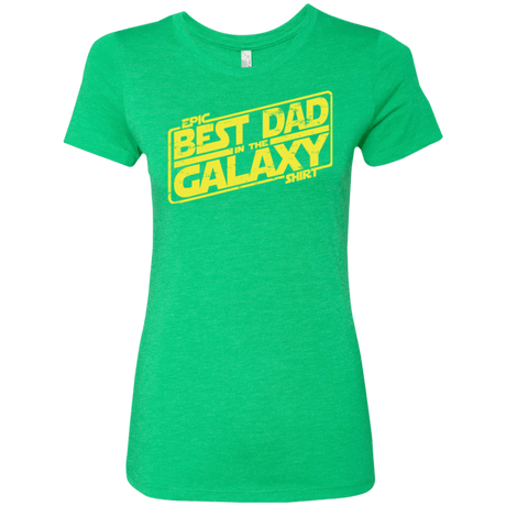 T-Shirts Envy / Small Best Dad in the Galaxy Women's Triblend T-Shirt